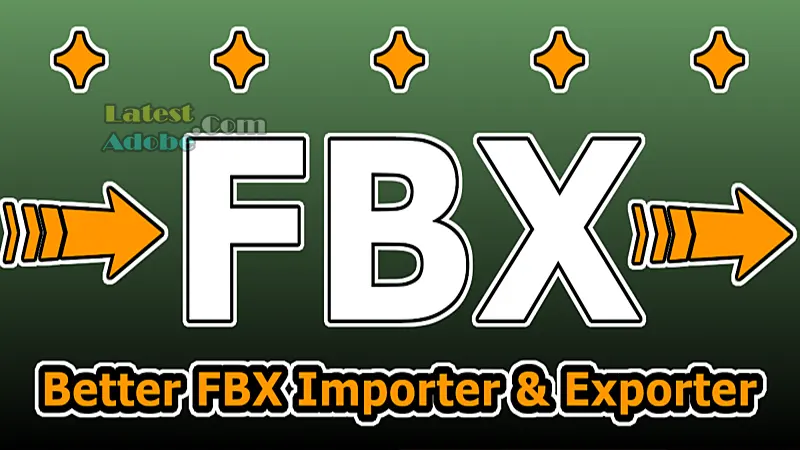 Better FBX Importer Exporter for Blender Free Download